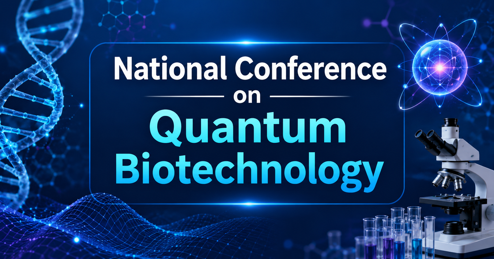 National Conference on Quantum Biotechnology 